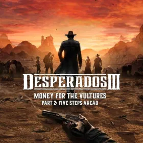 Обкладинка гри Desperados III: Money for the Vultures - Part 2: Five Steps Ahead