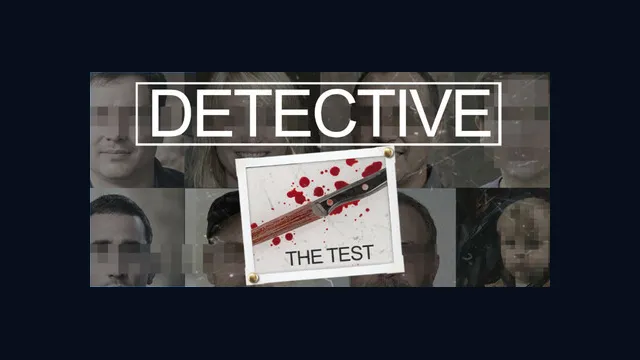 Detective - The Test