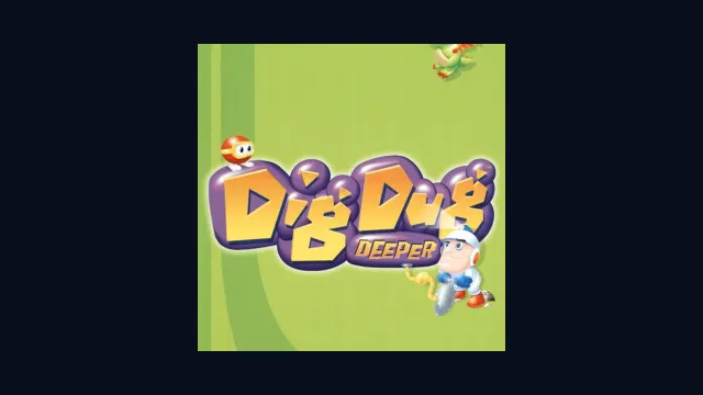 Dig Dug Deeper