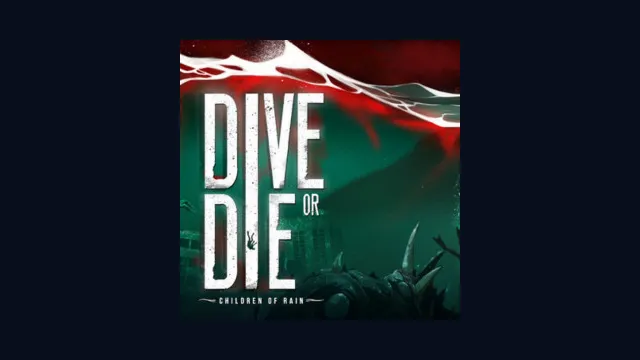 DIVE or DIE - Children of Rain