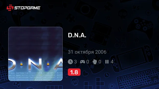 D.N.A.