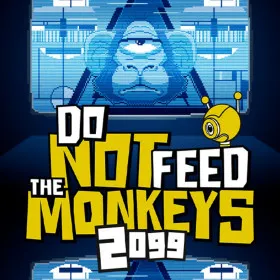Обкладинка гри Do Not Feed the Monkeys 2099