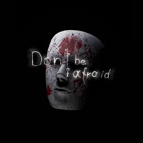 Обкладинка гри Don't Be Afraid