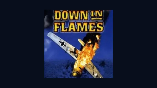 Down in Flames