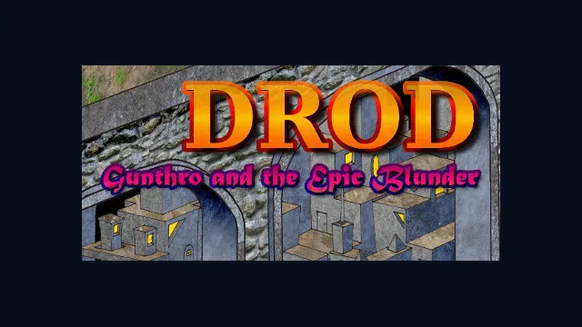 DROD: Gunthro and the Epic Blunder