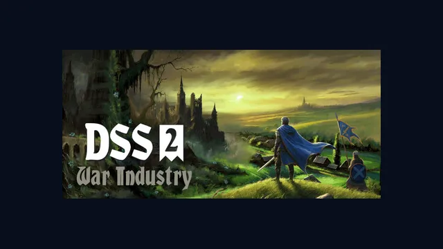 DSS 2: War Industry