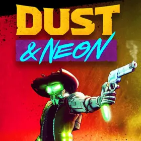 Обкладинка гри Dust & Neon