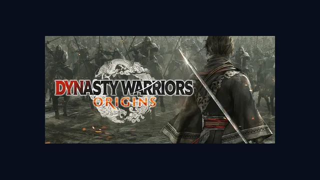 DYNASTY WARRIORS: ORIGINS