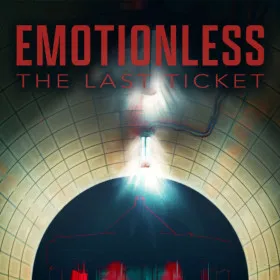 Обкладинка гри EMOTIONLESS : The Last Ticket
