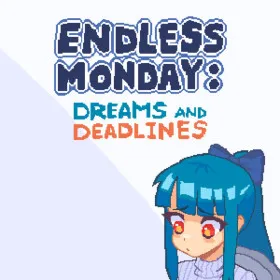 Обкладинка гри Endless Monday: Dreams and Deadlines