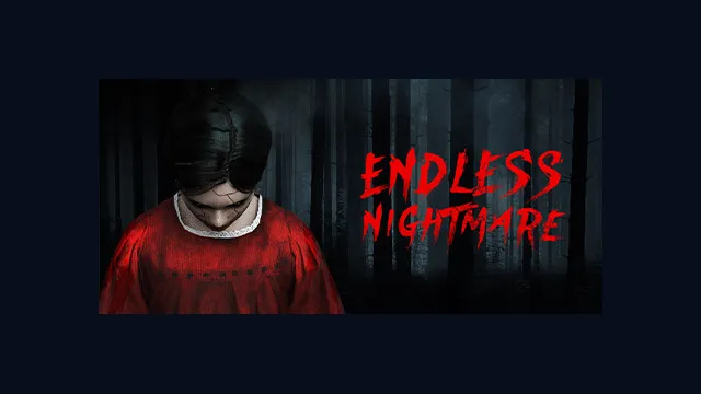 Endless Nightmare