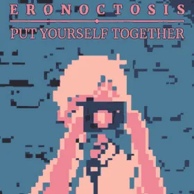 Обкладинка гри Eronoctosis: Put Yourself Together
