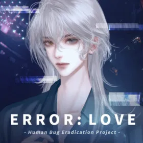 Обкладинка гри Error: Love - Human Bug Eradication Project