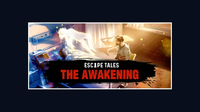 Escape Tales: The Awakening