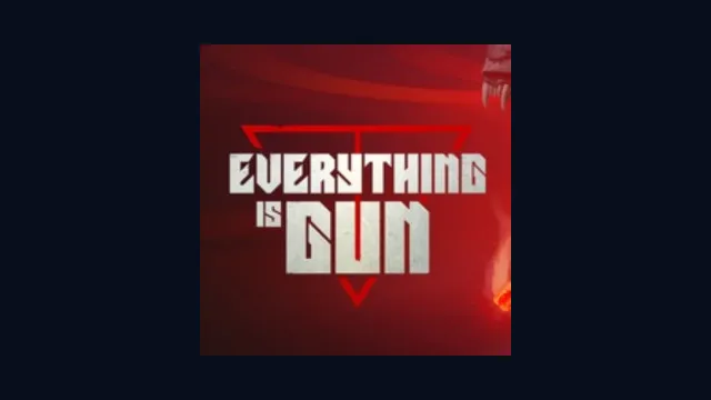 Everything is Gun!