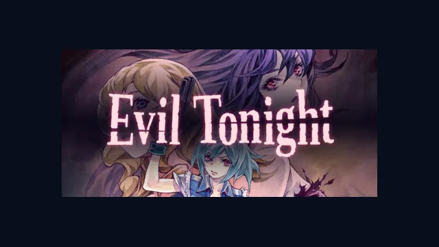 Evil Tonight