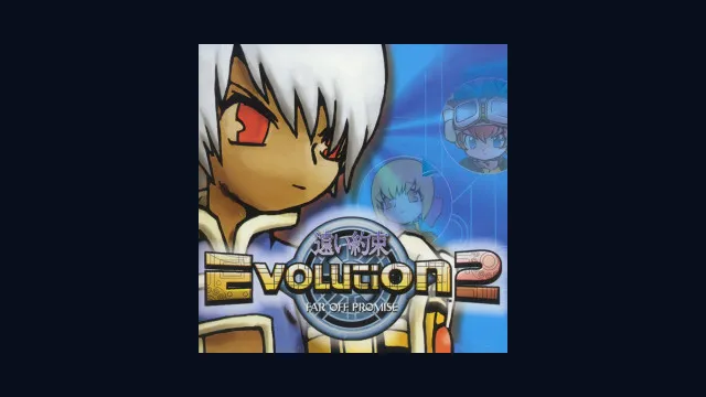 Evolution 2: Far off Promise