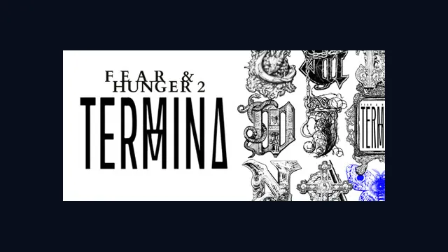 Fear & Hunger 2: Termina