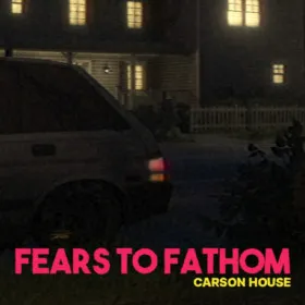 Обкладинка гри Fears to Fathom - Carson House