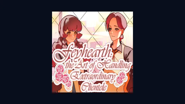 Feyhearth: the Art of Handling Extraordinary Clientele