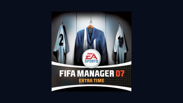 FIFA Manager 07: Extra Time