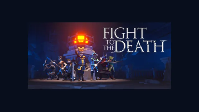 Fight To The Death