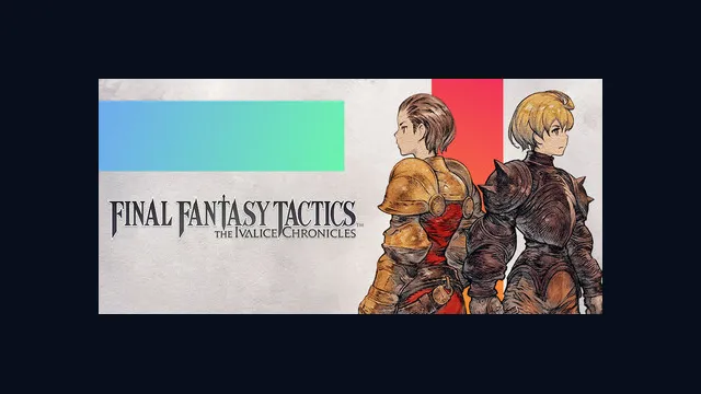 FINAL FANTASY TACTICS - The Ivalice Chronicles