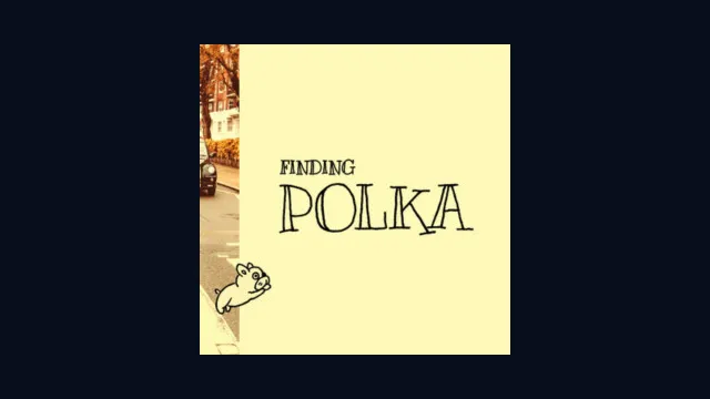 Finding Polka