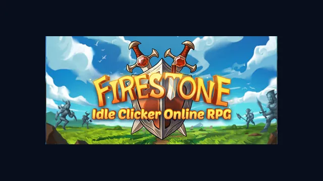 Firestone – Idle Clicker Online RPG