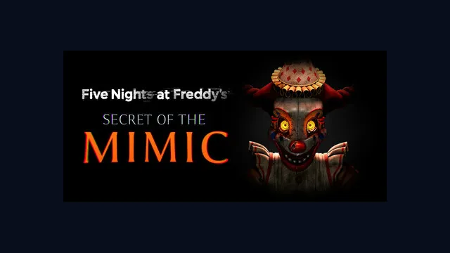 Five Nights at Freddy's: Secret of the Mimic