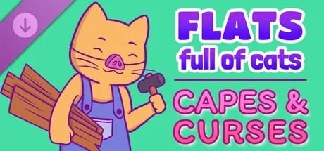 Flats Full of Cats: Capes & Curses