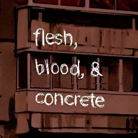 Обкладинка гри Flesh, Blood, & Concrete