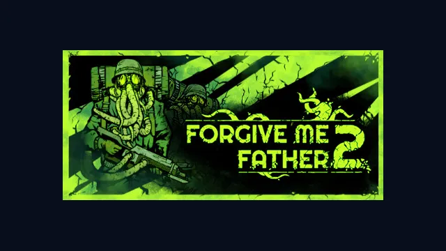 Forgive Me Father 2