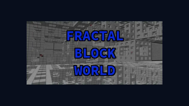 Fractal Block World