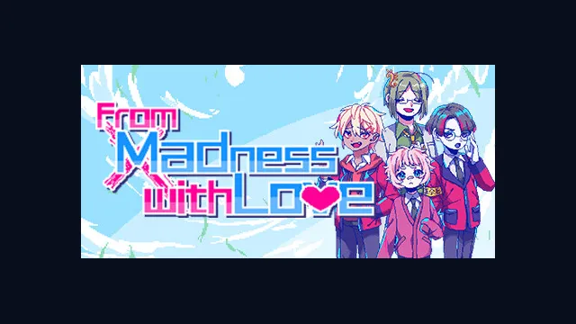 From Madness with Love