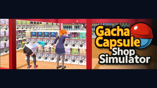 Gacha Capsule Shop Simulator - Akihabara Demo