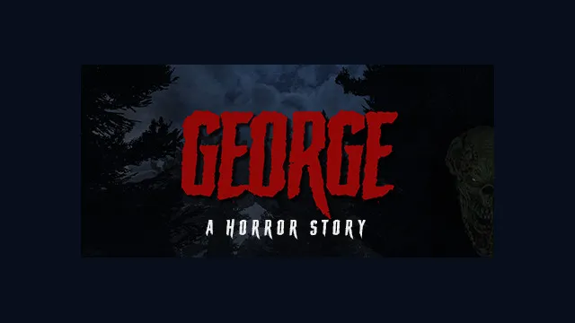 George: A Horror Story