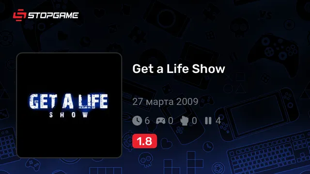 Get a Life Show