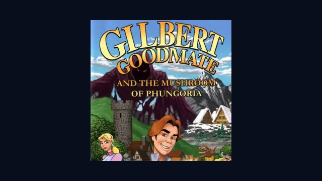 Gilbert Goodmate and the Mushroom of Phungoria