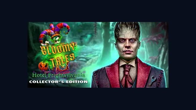 Gloomy Tales: Hotel Frightsylvania Collector’s Edition