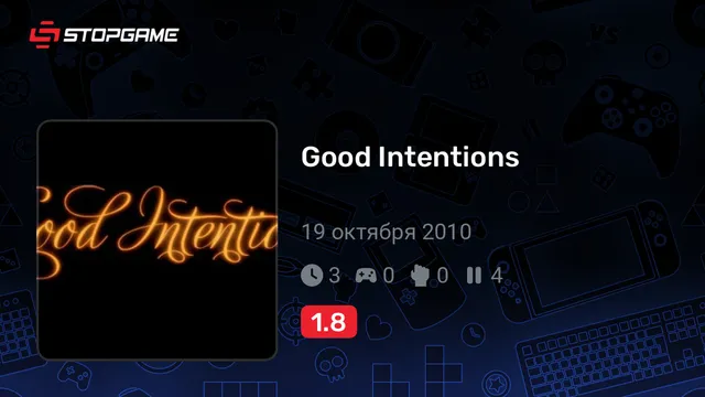 Good Intentions