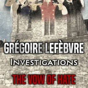 Обкладинка гри Grégoire Lefèbvre Investigations : The Vow of Hate
