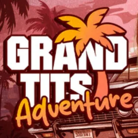 Обкладинка гри Grand Tits Adventure [18+]