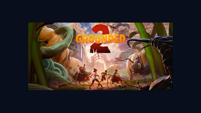 Grounded 2