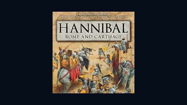 Hannibal: Rome and Carthage in the Second Punic War