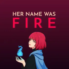Обкладинка гри Her Name Was Fire