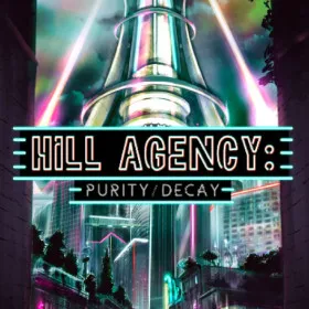 Обкладинка гри Hill Agency: PURITYdecay