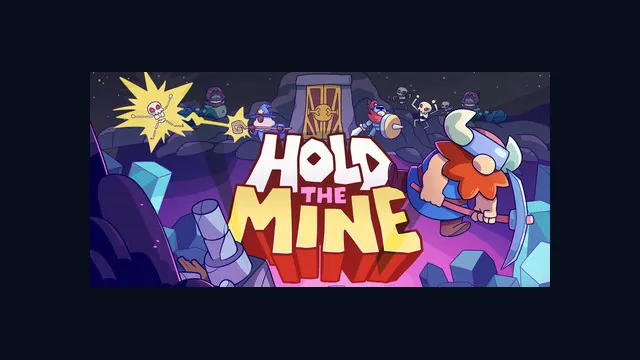 Hold The Mine