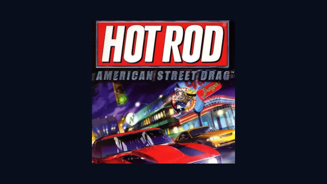 Hot Rod: American Street Drag