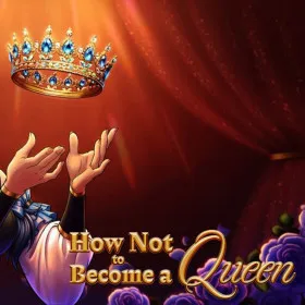 Обкладинка гри How Not to Become a Queen